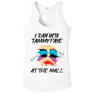 I Ran Into Tammy Faye Bakker At The Mall Ladies PosiCharge Competitor Racerback Tank