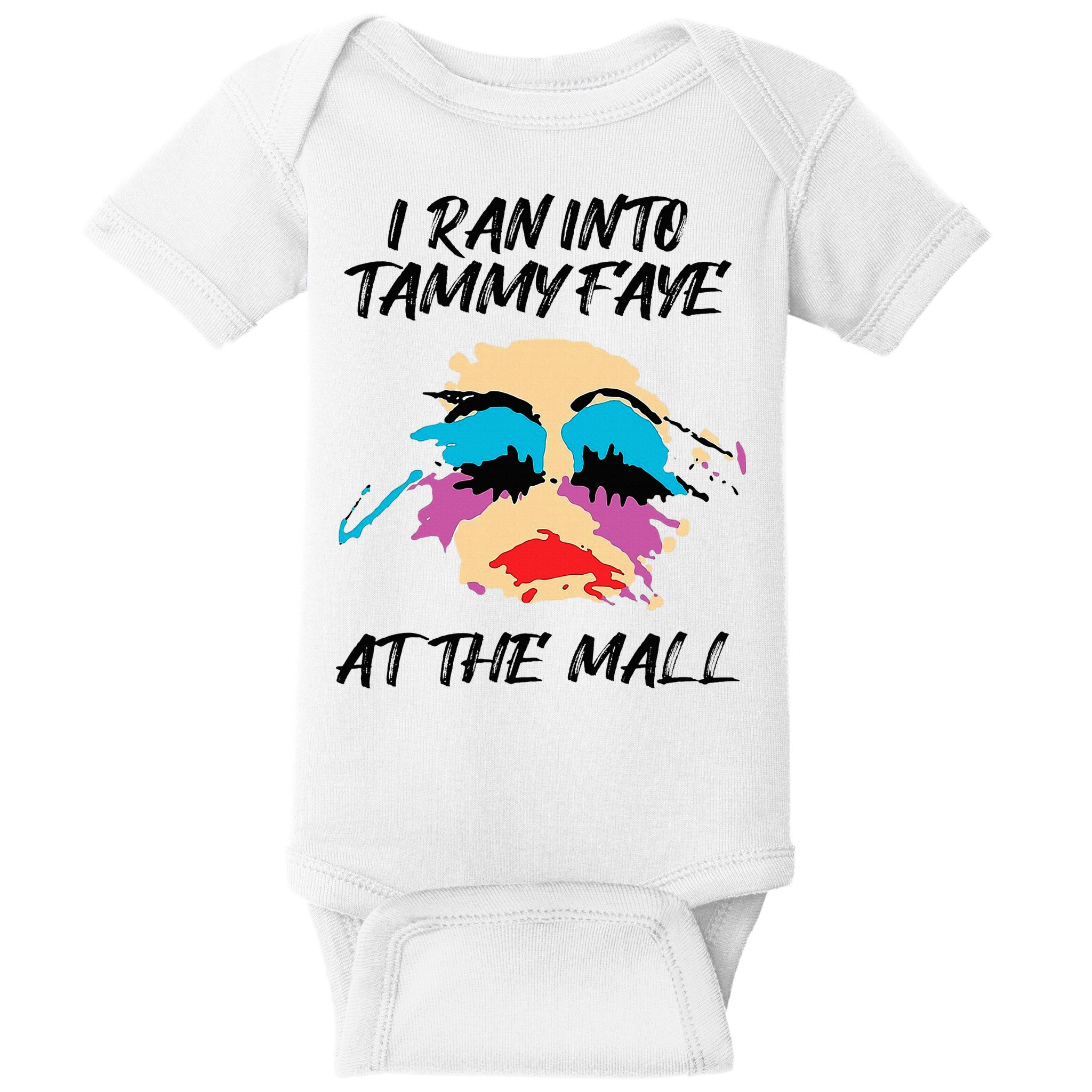 I Ran Into Tammy Faye Bakker At The Mall Baby Bodysuit