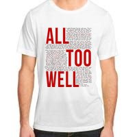 I Remember It All Too Well  Adult ChromaSoft Performance T-Shirt