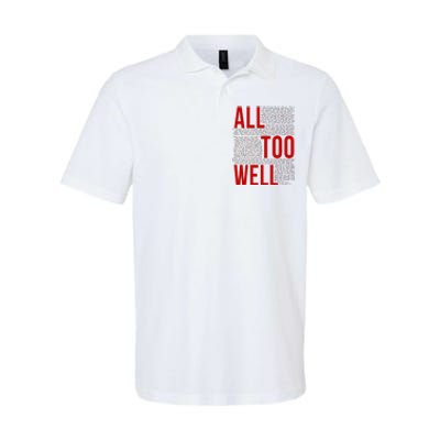 I Remember It All Too Well  Softstyle Adult Sport Polo