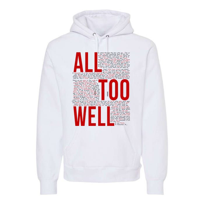 I Remember It All Too Well  Premium Hoodie