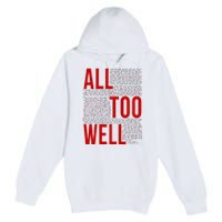 I Remember It All Too Well  Premium Pullover Hoodie