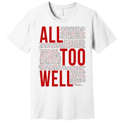 I Remember It All Too Well  Premium T-Shirt