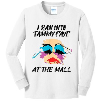 I Ran Into Tammy Faye Bakker At The Mall Kids Long Sleeve Shirt