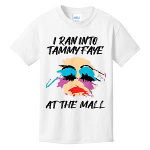 I Ran Into Tammy Faye Bakker At The Mall Kids T-Shirt