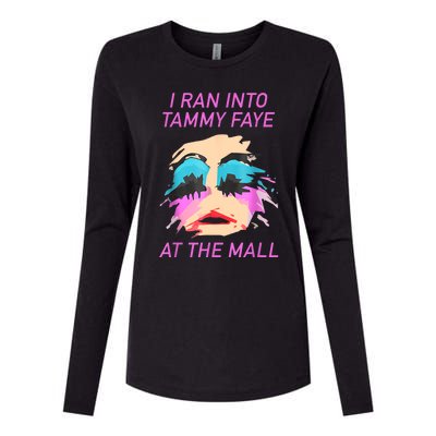 I Ran Into Tammy Faye Bakker At The Mall Womens Cotton Relaxed Long Sleeve T-Shirt