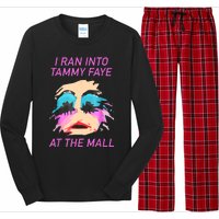 I Ran Into Tammy Faye Bakker At The Mall Long Sleeve Pajama Set