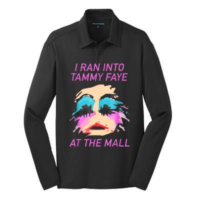 I Ran Into Tammy Faye Bakker At The Mall Silk Touch Performance Long Sleeve Polo