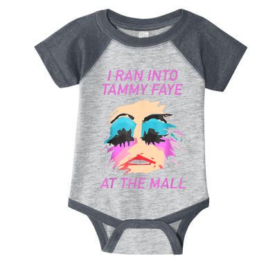 I Ran Into Tammy Faye Bakker At The Mall Infant Baby Jersey Bodysuit