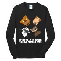 It Really Is Good To Have Friends Yeah Lylla Rocket Floor Teefs Tall Long Sleeve T-Shirt