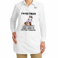 I'm Retired I Don't Have To I Don't Want To Horse Apron