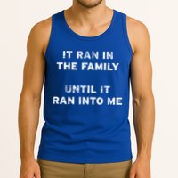 It Ran In The Family Until It Ran Into Me Cancer Survivor Gift Tank Top