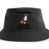 Im Retired I Dont Have To I Dont Want To Horse Sustainable Bucket Hat