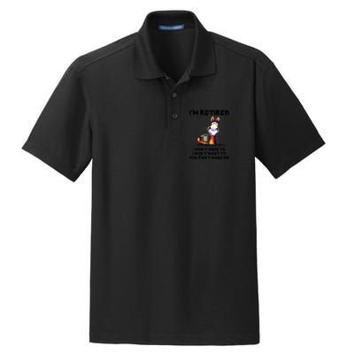 Im Retired I Dont Have To I Dont Want To Horse Dry Zone Grid Polo