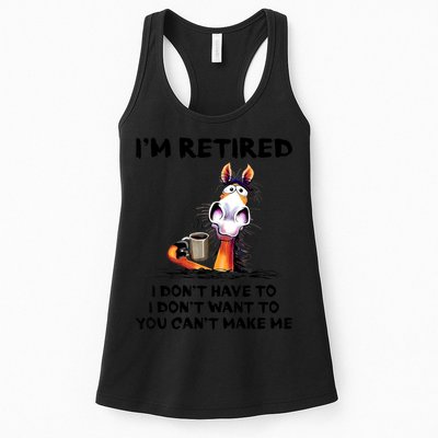 Im Retired I Dont Have To I Dont Want To Horse Womens Tank Top
