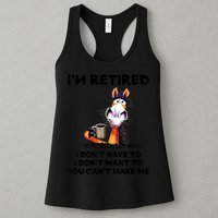 Im Retired I Dont Have To I Dont Want To Horse Womens Tank Top