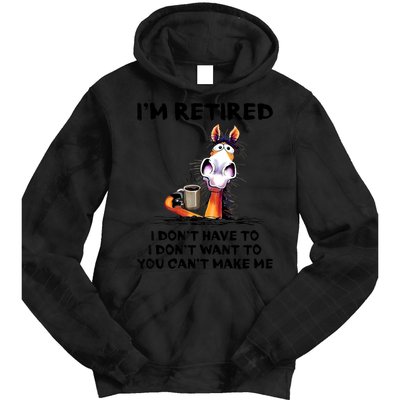 Im Retired I Dont Have To I Dont Want To Horse Tie Dye Hoodie