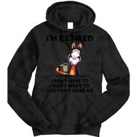 Im Retired I Dont Have To I Dont Want To Horse Tie Dye Hoodie