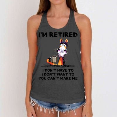 Im Retired I Dont Have To I Dont Want To Horse Women's Knotted Racerback Tank