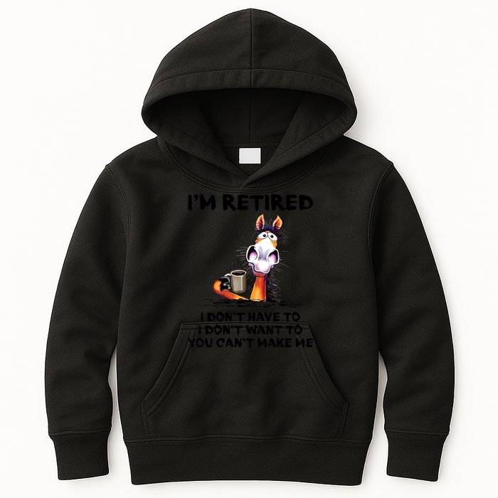 Im Retired I Dont Have To I Dont Want To Horse Kids Hoodie