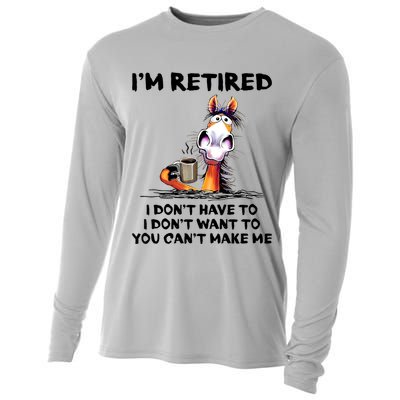 Im Retired I Dont Have To I Dont Want To Horse Cooling Performance Long Sleeve Crew