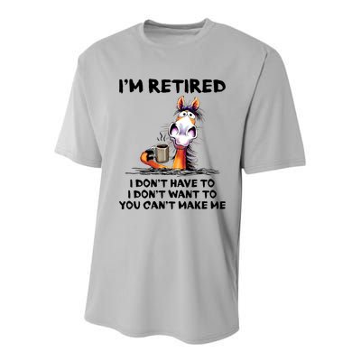 Im Retired I Dont Have To I Dont Want To Horse Youth Performance Sprint T-Shirt