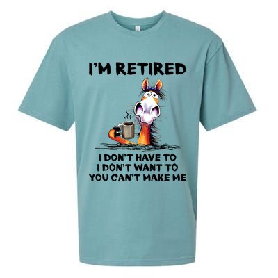 Im Retired I Dont Have To I Dont Want To Horse Sueded Cloud Jersey T-Shirt