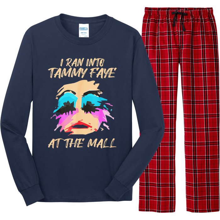 I Ran Into Tammy Faye Bakker At The Mall Long Sleeve Pajama Set