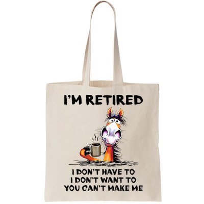 IM Retired I DonT Have To I DonT Want To Horse Bag