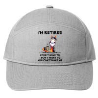 IM Retired I DonT Have To I DonT Want To Horse 7-Panel Snapback Hat
