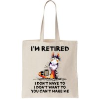 Im Retired I Dont Have To I Dont Want To Horse Bag