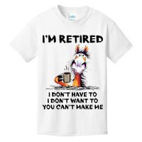 Im Retired I Dont Have To I Dont Want To Horse Kids T-Shirt