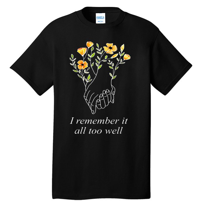 I Remember It All Too Well Sweater All Too Well Tall T-Shirt