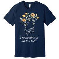 I Remember It All Too Well Sweater All Too Well Sweatshirt Premium T-Shirt