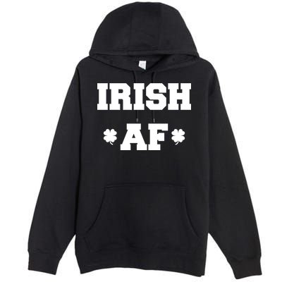 Irish AF St Patrick's Day Clover Premium Pullover Hoodie