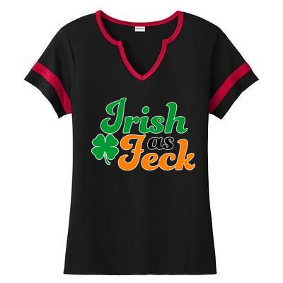 Irish as Feck Funny St. Patrick's Day Ladies Halftime Notch Neck Tee