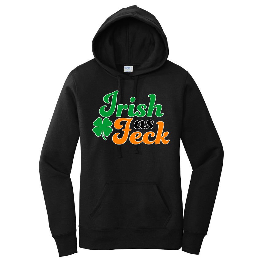 Irish as Feck Funny St. Patrick's Day Women's Pullover Hoodie