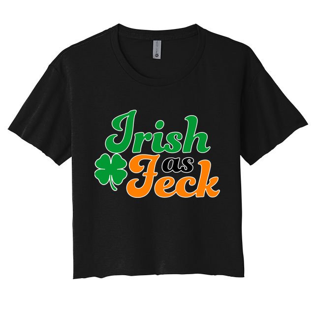 Irish as Feck Funny St. Patrick's Day Crop Top