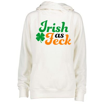 Irish as Feck Funny St. Patrick's Day Womens Funnel Neck Pullover Hood