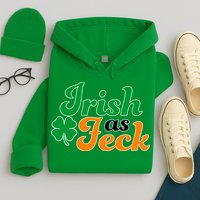 Irish as Feck Funny St. Patrick's Day Hoodie