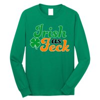 Irish as Feck Funny St. Patrick's Day Long Sleeve Shirt