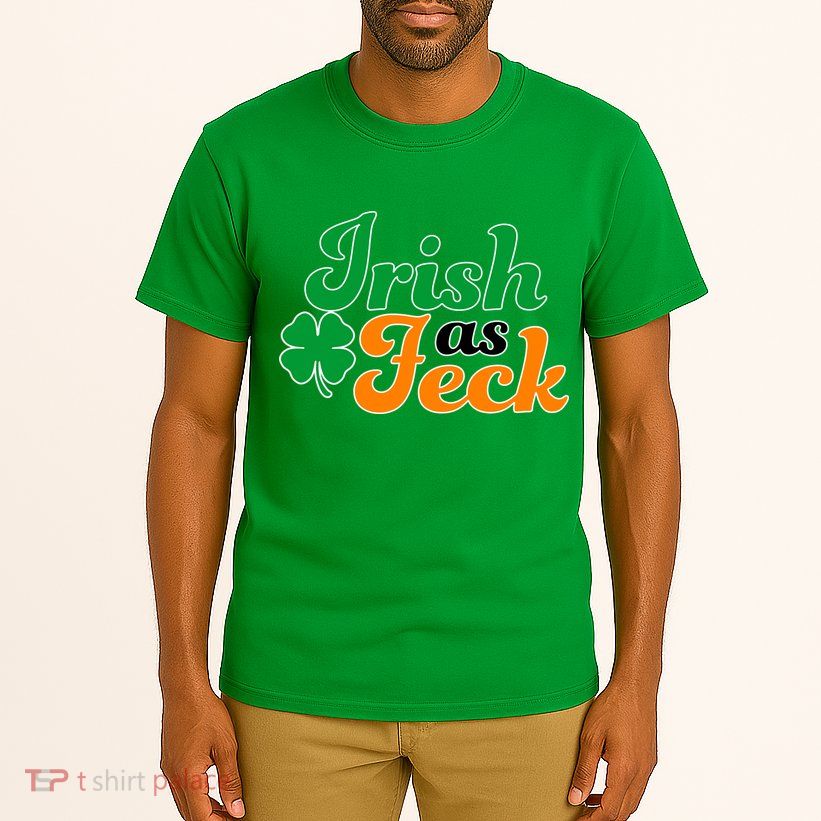 Irish as Feck Funny St. Patrick's Day Tall T-Shirt