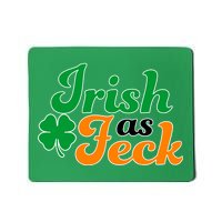 Irish as Feck Funny St. Patrick's Day Mousepad