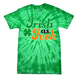 Irish as Feck Funny St. Patrick's Day Tie-Dye T-Shirt