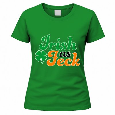 Irish as Feck Funny St. Patrick's Day Women's T-Shirt