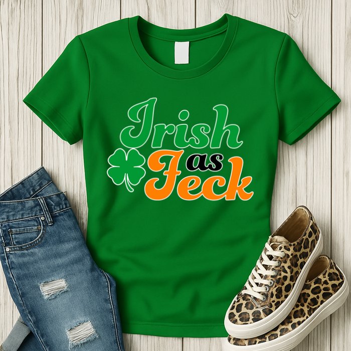 Irish as Feck Funny St. Patrick's Day Womens T-Shirt
