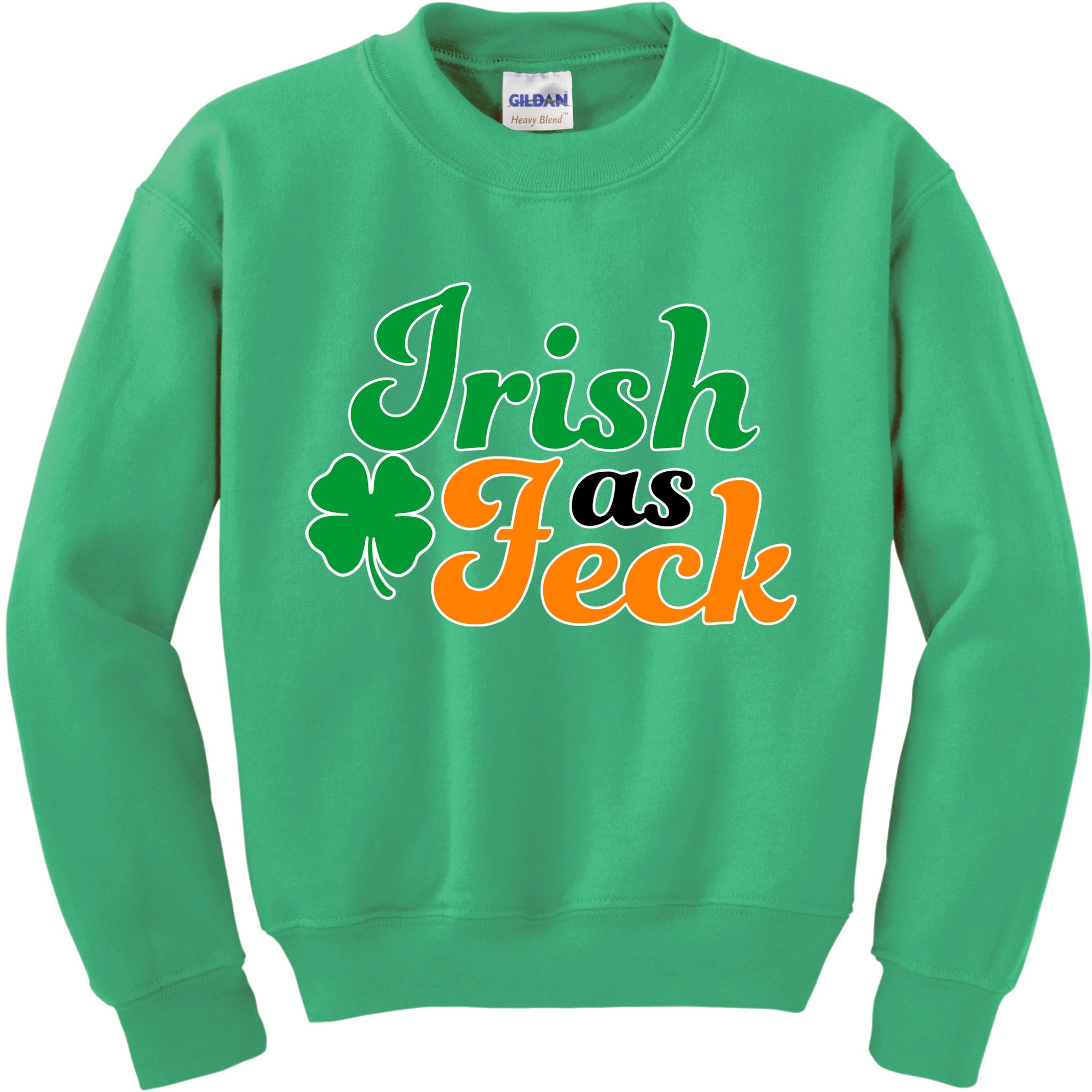 Irish as Feck Funny St. Patrick's Day Kids Sweatshirt