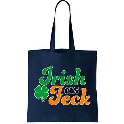 Irish as Feck Funny St. Patrick's Day Tote Bag