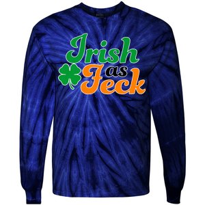 Irish as Feck Funny St. Patrick's Day Tie-Dye Long Sleeve Shirt