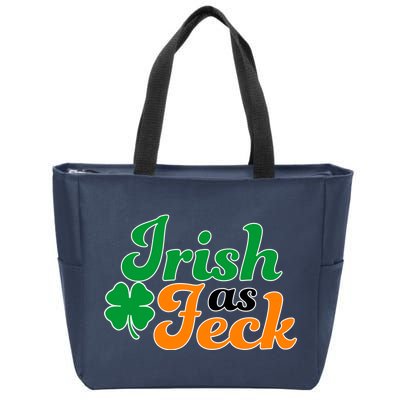 Irish as Feck Funny St. Patrick's Day Zip Tote Bag